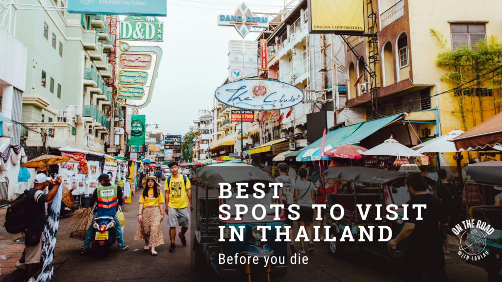 Best spots to explore in Thailand before you die.