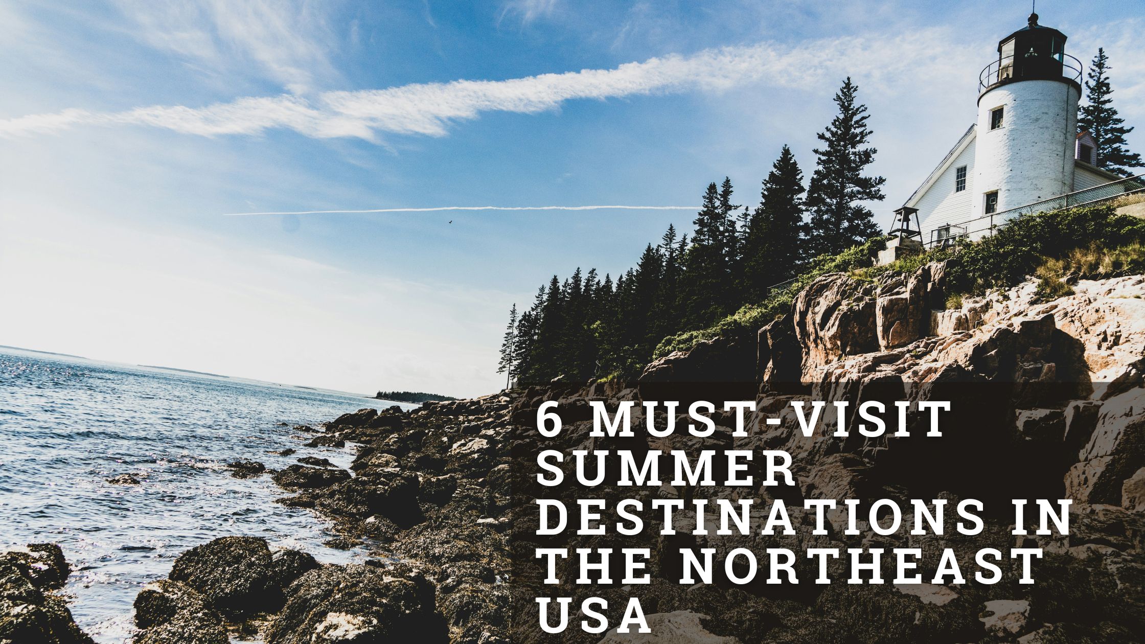 Northeast USA Summer Destinations BlogBanner